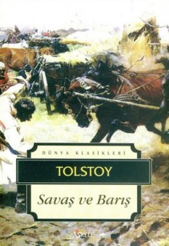 Savaş ve Barış - Lev Nikolayeviç Tolstoy - İskele Yayıncılık - Klasikl
