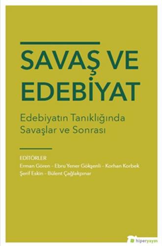 Savaş ve Edebiyat - Erman Gören - Hiperlink Yayınları