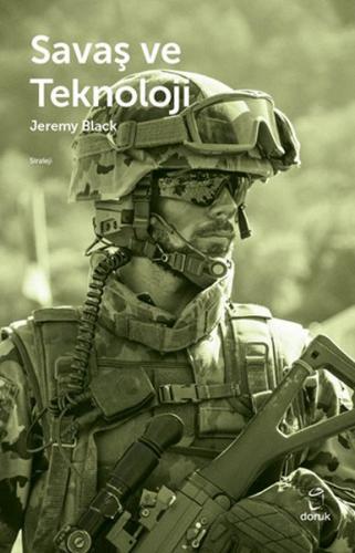 Savaş ve Teknoloji - Jeremy Black - Doruk Yayınları