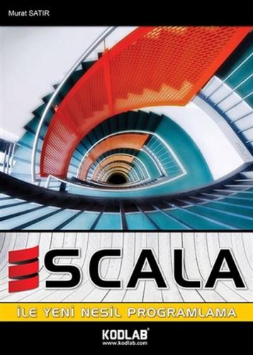 Scala ile Yeni Nesil Programlama - Murat Satır - Kodlab Yayın Dağıtım