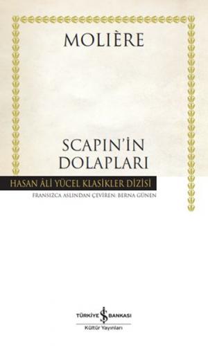 Scapin’in Dolapları - Hasan Ali Yücel Klasikleri (Ciltli) - Moliere - 