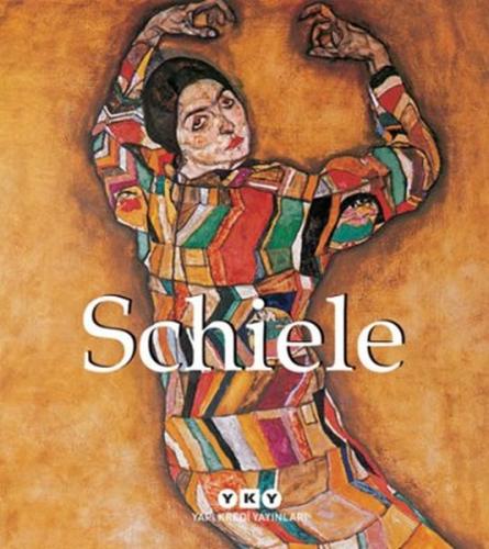 Schiele (Ciltli) - Esther Selsdon - Yapı Kredi Yayınları