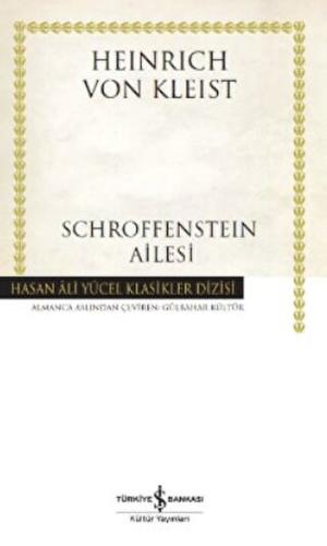 Schroffensteın Ailesi - Hasan Ali Yücel Klasikleri (Ciltli) - Heinrich