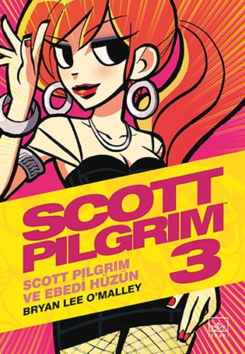 Scott Pilgrim 3: Scott Pilgrim ve Ebedi Hüzün - Bryan Lee O’Malley - İ