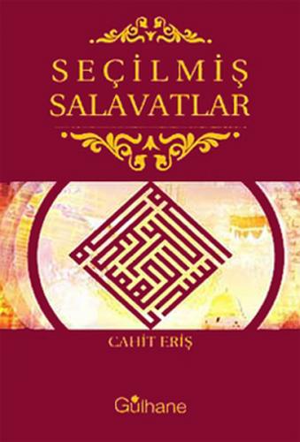 Seçilmiş Salavatlar - Cahit Eriş - Gülhane Yayınları