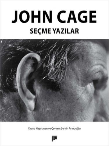 John Cage - Seçme Yazılar - John Cage - Pan Yayıncılık