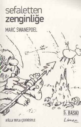 Sefaletten Zenginliğe - Marc Swanepoel - Liman Kitaplar