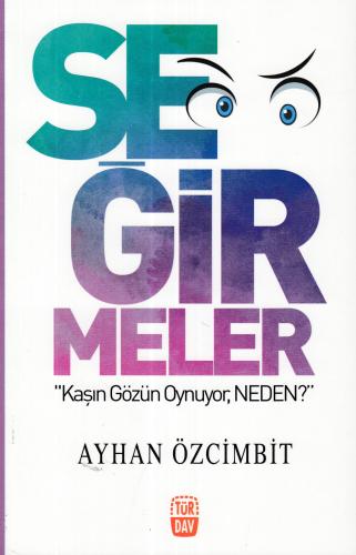 Seğirmeler - Ayhan Özcimbit - Türdav Yayınları