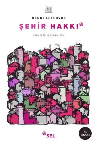 Şehir Hakkı - Henri Lefebvre - Sel Yayıncılık