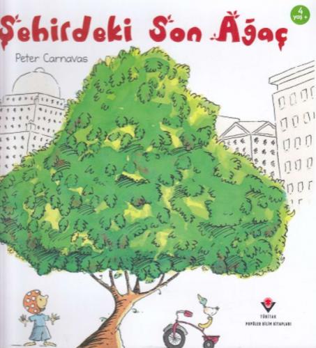 Şehirdeki Son Ağaç - Peter Carnavas - TÜBİTAK Yayınları