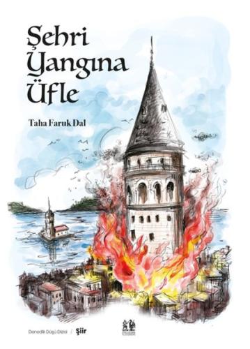 Şehri Yangına Üfle - Taha Faruk Dal - Pikaresk Yayınevi