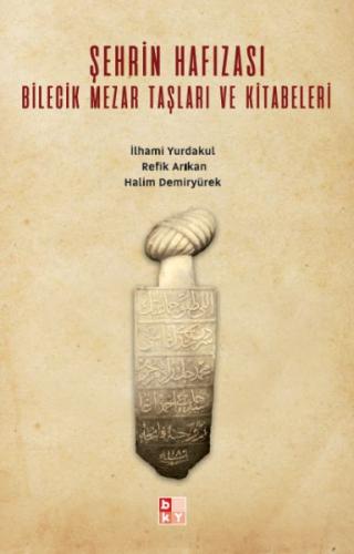 Şehrin Hafızası - İlhami Yurdakul - Babıali Kültür Yayıncılığı