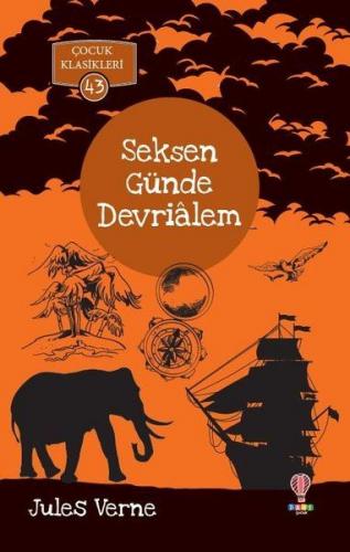 Seksen Günde Devrialem - Jules Verne - Dahi Çocuk Yayınları