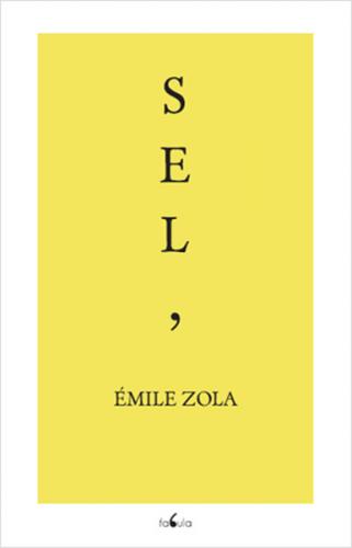 Sel - Emile Zola - Fabula Kitap