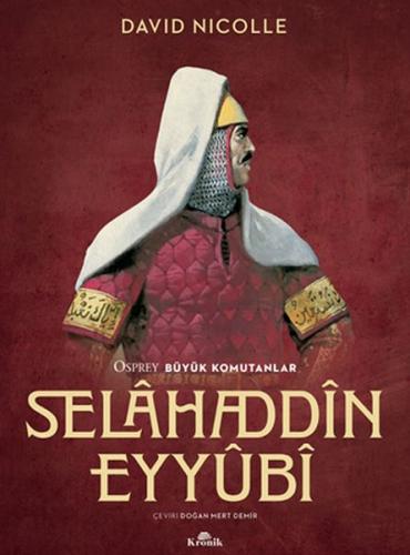 Selahaddin Eyyubi - David Nicolle - Kronik Kitap