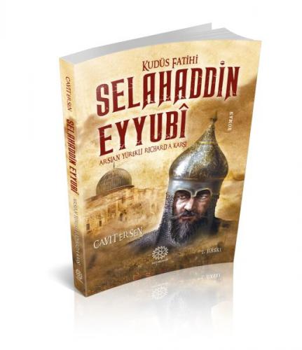 Kudüs Fatihi Selahaddin Eyyubi - Cavit Ersen - Mihrabad Yayınları