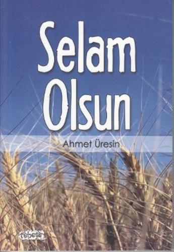 Selam Olsun - Ahmet Üresin - Tebeşir Yayınları