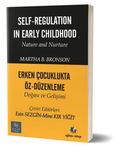 Erken Çocuklukta Öz-Düzenleme Doğası ve Gelişimi - Martha B. Bronson -