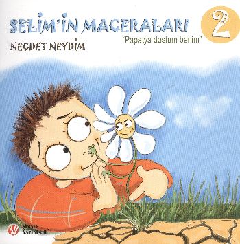 Selim'in Maceraları "Papatya Dostum Benim" 2 - Necdet Neydim - Şimşek 