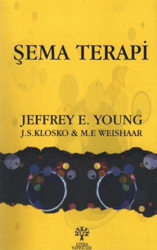Şema Terapi - Jeffrey E. Young - Litera Yayıncılık