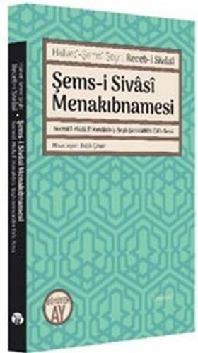 Şems-i Sivasi Menakıbnamesi - Halveti-Şemsi Şeyhi Receb-i Sivasi - Büy