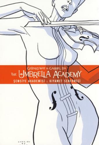 Şemsiye Akademisi Cilt 1: Kıyamet Senfonisi - Gerard Way - JBC Yayıncı