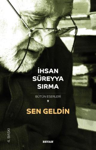 Sen Geldin - İhsan Süreyya Sırma - Beyan Yayınları
