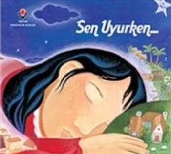 Sen Uyurken - Durga Bernhard - TÜBİTAK Yayınları