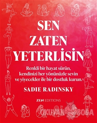 Sen Zaten Yeterlisin (Ciltli) - Sadie Radinsky - Zen Kitap Yayınları