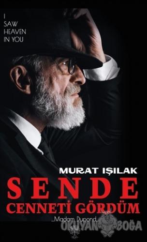 Sende Cenneti Gördüm - Murat Işılak - Platanus Publishing