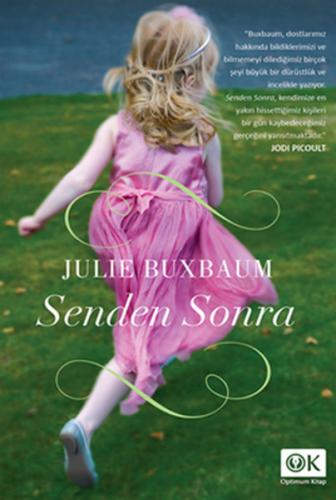 Senden Sonra - Julie Buxbaum - Optimum Kitap