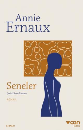 Seneler - Annie ErnauX - Can Yayınları