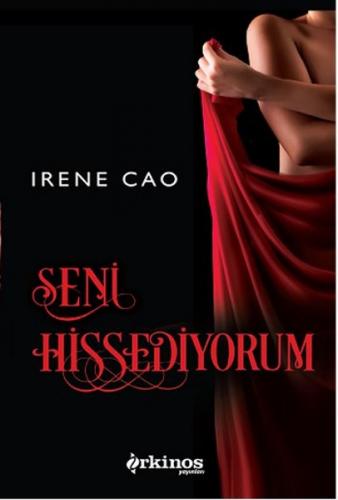 Seni Hissediyorum - Irene Cao - Orkinos Yayınları