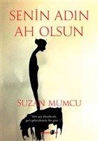Senin Adın Ah Olsun - Suzan Mumcu - Okuyan Us Yayınları