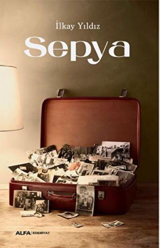 Sepya - İlkay Yıldız - Alfa Yayınları