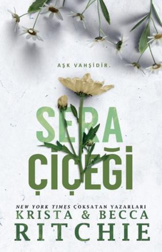 Sera Çiçeği - Krista & Becca Ritchie - Martı Yayınları