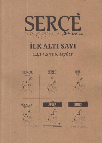 Serçe Edebiyat Dergisi: İlk Altı Sayı - Komisyon - Serçe Edebiyat Derg