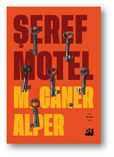 Şeref Motel - M. Caner Alper - Doğan Kitap