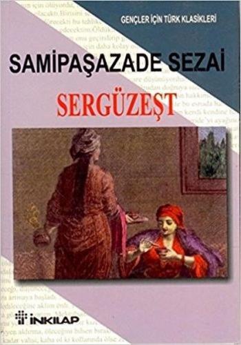 Sergüzeşt - Samipaşazade Sezai - İnkılap Kitabevi - Gençlik Kitapları