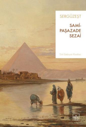 Sergüzeşt - Samipaşazade Sezai - İthaki Yayınları