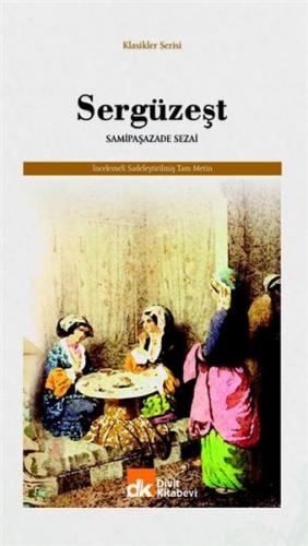 Sergüzeşt - Samipaşazade Sezai - Divit Kitabevi
