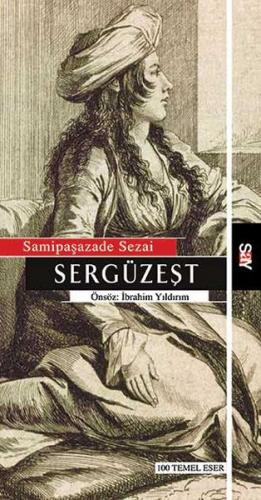 Sergüzeşt - Samipaşazade Sezai - Say Yayınları