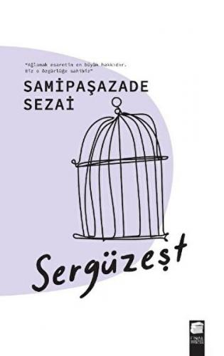 Sergüzeşt - Samipaşazade Sezai - Final Kültür Sanat Yayınları