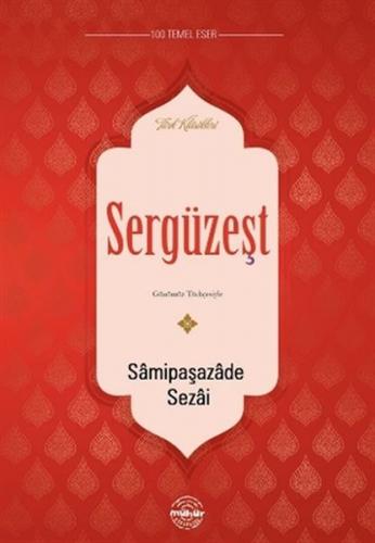 Sergüzeşt - Samipaşazade Sezai - Mühür Kitaplığı