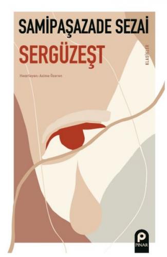 Sergüzeşt - Samipaşazade Sezai - Pınar Yayınları