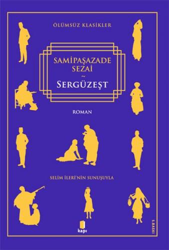 Sergüzeşt - Samipaşazade Sezai - Kapı Yayınları