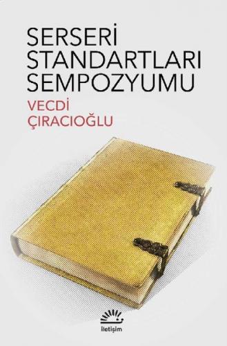 Serseri Standartları Sempozyumu - Vecdi Çıracıoğlu - İletişim Yayınevi