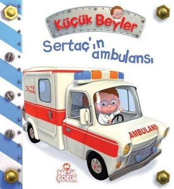 Küçük Beyler - Sertaç'ın Ambulansı (Ciltli) - Nathalie Belineau - Nesi