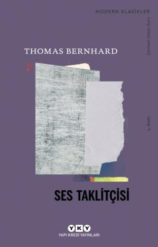 Ses Taklitçisi - Thomas Bernhard - Yapı Kredi Yayınları