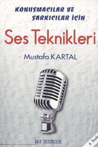 Ses Teknikleri - Mustafa Kartal - Ray Yayıncılık